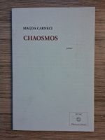 Magda Carneci - Chaosmos (cu autograful autoarei)