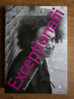 Malcolm Gladwell - Exceptionalii