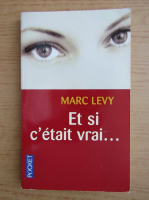 Marc Levy - Et si c'etait vrai