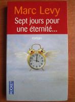 Marc Levy - Sept jours pour une eternite...