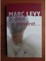 Marc Levy - Si daca e adevarat...
