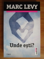 Marc Levy - Unde esti?