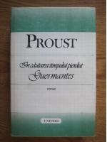 Marcel Proust - In cautarea timpului pierdut. Guermantes
