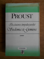 Marcel Proust - In cautarea timpului pierdut. Sodoma si Gomora
