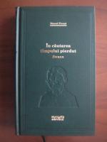 Marcel Proust - In cautarea timpului pierdut. Swann (Adevarul)