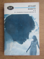 Marcel Proust - Swann (volumul 2)