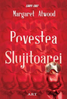 Margaret Atwood - Povestea slujitoarei