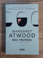 Margaret Atwood - Rau trupesc