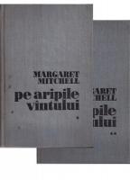 Margaret Mitchell - Pe aripile vantului (2 volume)