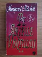 Margaret Mitchell - Pe aripile vantului (volumul 2)