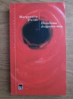Marguerite Duras - Hiroshima dragostea mea