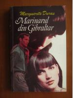 Marguerite Duras - Marinarul din Gibraltar