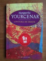 Marguerite Yourcenar - Lovitura de gratie