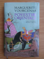 Marguerite Yourcenar - Povestiri orientale