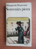 Marguerite Yourcenar - Souvenirs pieux