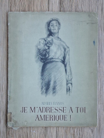 Maria Banus - Je M'Adresse a toi Amerique!