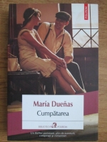 Maria Duenas - Cumpatarea