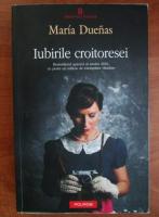 Maria Duenas - Iubirile croitoresei