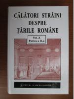 Maria Holban - Calatori straini despre Tarile Romane (volumul X partea a 2a)