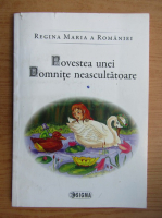 Maria Regina Romaniei - Povestea unei domnite neascultatoare