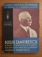 Mariana Rarincescu - Clasicii romani comentati. Duiliu Zamfirescu - Romanul Comanestilor in razboiu (volumul 3, 1937)