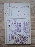 Marie Cardinal - La cle sur la porte