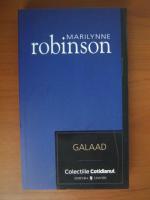 Marilynne Robinson - Galaad (Cotidianul)