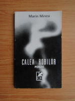Marin Mincu - Calea robilor