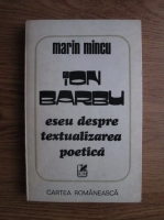 Marin Mincu - Ion Barbu, eseu despre textualizarea poetica
