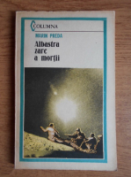 Marin Preda - Albastra zare a mortii
