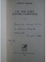 Marin Preda - Cel mai iubit dintre pamanteni, 3 volume (cu autograful autorului)