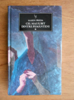Marin Preda - Cel mai iubit dintre pamanteni (volumul 1)