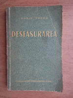 Marin Preda - Desfasurarea