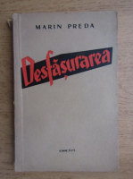 Marin Preda - Desfasurarea