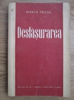 Marin Preda - Desfasurarea