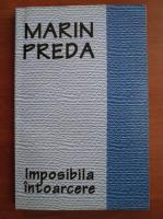 Marin Preda - Imposibila intoarcere