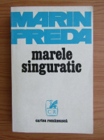 Marin Preda - Marele singuratic