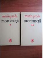 Marin Preda - Morometii (2 volume)