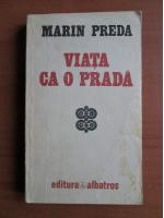 Marin Preda - Viata ca o prada