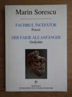 Marin Sorescu - Fachirul incepator (editie bilingva romana-germana)