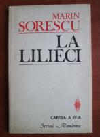 Marin Sorescu - La lilieci (cartea a 4-a)