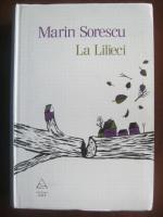 Marin Sorescu - La Lilieci (cartile I-VI)