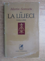 Marin Sorescu - La lilieci (volumul 2)
