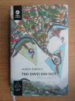 Marin Sorescu - Trei dinti din fata