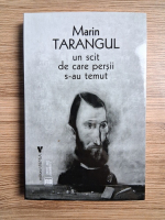 Marin Tarangul - Un scit de care persii s-au temut