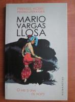 Mario Vargas Llosa - O mie si una de nopti