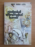 Mario Vargas Llosa - Razboiul sfarsitului lumii (volumul 3)