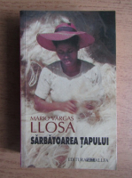 Mario Vargas Llosa - Sarbatoarea tapului