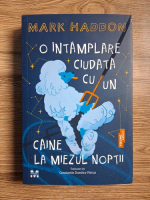 Mark Haddon - O intamplare ciudata cu un caine la miezul noptii