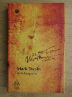 Mark Twain - Autobiografie
